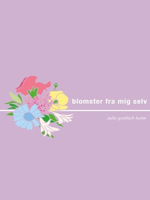 cover image of Blomster fra mig selv